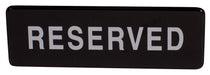 Information Sign, "Reserved", 3" x 9", Black (12 Each)-cityfoodequipment.com